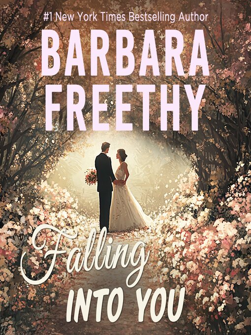 Title details for Falling Into You by Barbara Freethy - Wait list